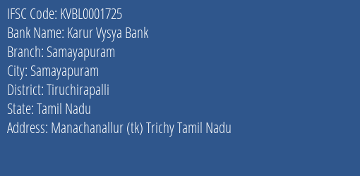 Karur Vysya Bank Samayapuram Branch Tiruchirapalli IFSC Code KVBL0001725