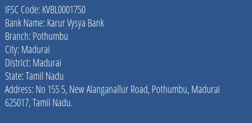 Karur Vysya Bank Pothumbu Branch, Branch Code 001750 & IFSC Code KVBL0001750