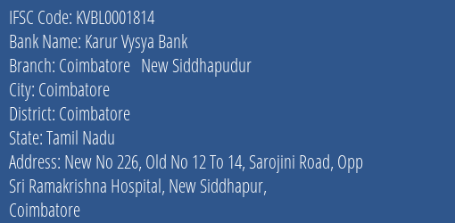 Karur Vysya Bank Coimbatore New Siddhapudur Branch Coimbatore IFSC Code KVBL0001814