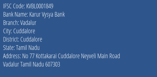 Karur Vysya Bank Vadalur Branch, Branch Code 001849 & IFSC Code KVBL0001849