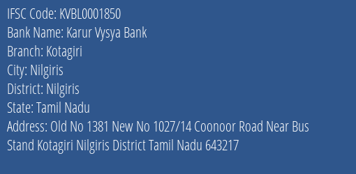 Karur Vysya Bank Kotagiri Branch, Branch Code 001850 & IFSC Code KVBL0001850