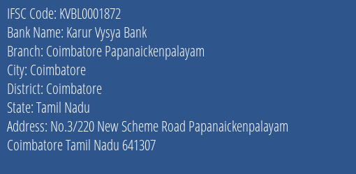 Karur Vysya Bank Coimbatore Papanaickenpalayam Branch Coimbatore IFSC Code KVBL0001872