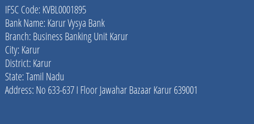 Karur Vysya Bank Business Banking Unit Karur Branch Karur IFSC Code KVBL0001895