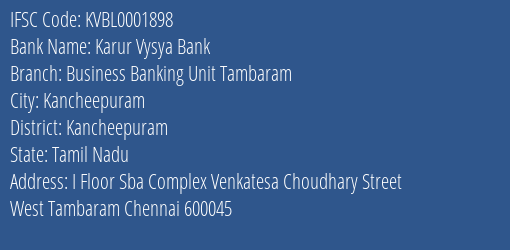 Karur Vysya Bank Business Banking Unit Tambaram Branch Kancheepuram IFSC Code KVBL0001898