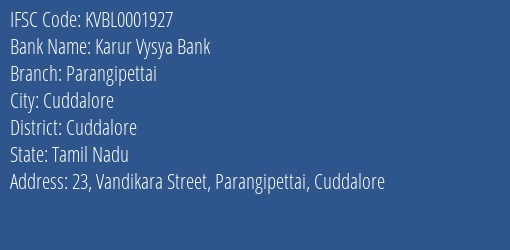 Karur Vysya Bank Parangipettai Branch, Branch Code 001927 & IFSC Code KVBL0001927