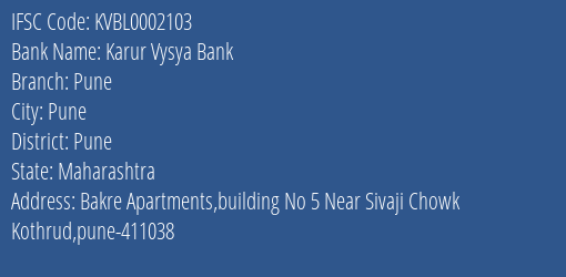 Karur Vysya Bank Pune Branch, Branch Code 002103 & IFSC Code KVBL0002103