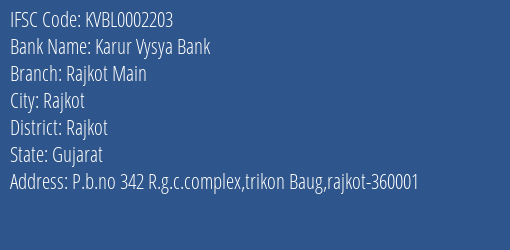 Karur Vysya Bank Rajkot Main Branch, Branch Code 002203 & IFSC Code KVBL0002203