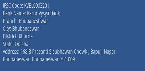 Karur Vysya Bank Bhubaneshwar Branch, Branch Code 003201 & IFSC Code KVBL0003201