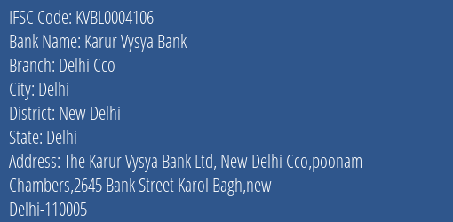 Karur Vysya Bank Delhi Cco Branch New Delhi IFSC Code KVBL0004106