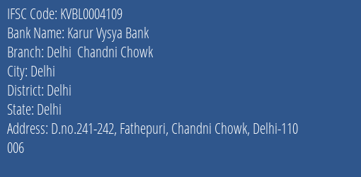 Karur Vysya Bank Delhi Chandni Chowk Branch Delhi IFSC Code KVBL0004109