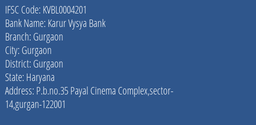 Karur Vysya Bank Gurgaon Branch, Branch Code 004201 & IFSC Code KVBL0004201