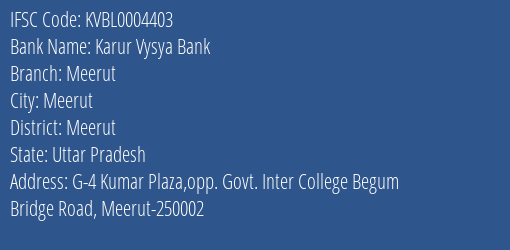 Karur Vysya Bank Meerut Branch, Branch Code 004403 & IFSC Code KVBL0004403