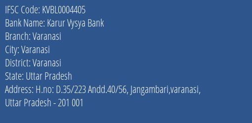 Karur Vysya Bank Varanasi Branch, Branch Code 004405 & IFSC Code KVBL0004405