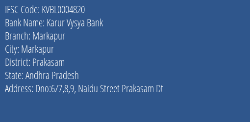 Karur Vysya Bank Markapur Branch Prakasam IFSC Code KVBL0004820