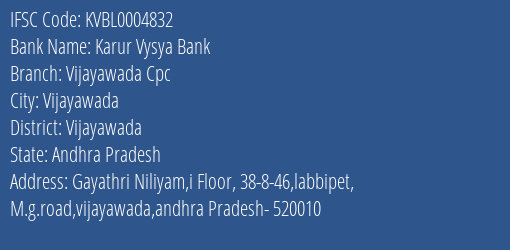 Karur Vysya Bank Vijayawada Cpc Branch, Branch Code 004832 & IFSC Code KVBL0004832