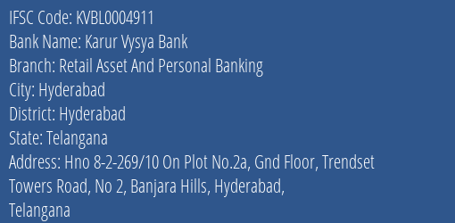 Karur Vysya Bank Retail Asset And Personal Banking Branch Hyderabad IFSC Code KVBL0004911