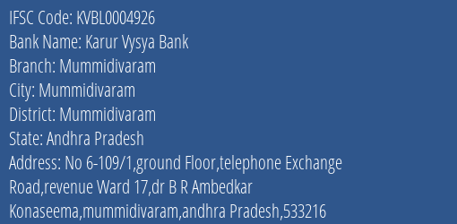 Karur Vysya Bank Mummidivaram Branch Mummidivaram IFSC Code KVBL0004926