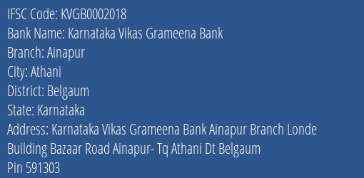 Karnataka Vikas Grameena Bank Ainapur Branch, Branch Code 002018 & IFSC Code KVGB0002018