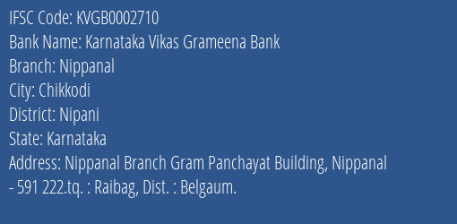 Karnataka Vikas Grameena Bank Nippanal Branch, Branch Code 002710 & IFSC Code KVGB0002710