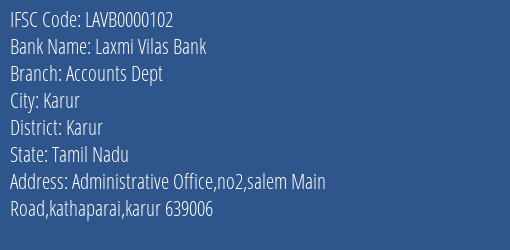 Laxmi Vilas Bank Accounts Dept Branch, Branch Code 000102 & IFSC Code LAVB0000102