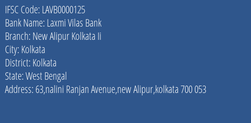 Laxmi Vilas Bank New Alipur Kolkata Ii Branch, Branch Code 000125 & IFSC Code LAVB0000125