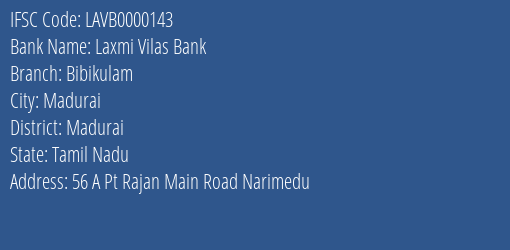 Laxmi Vilas Bank Bibikulam Branch, Branch Code 000143 & IFSC Code LAVB0000143