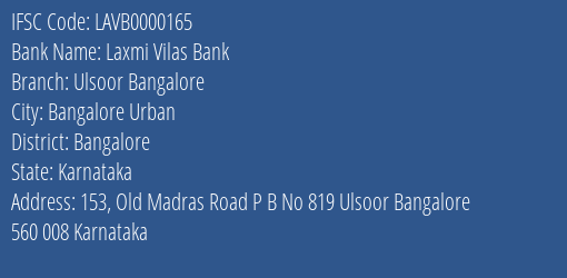 Laxmi Vilas Bank Ulsoor Bangalore Branch, Branch Code 000165 & IFSC Code LAVB0000165