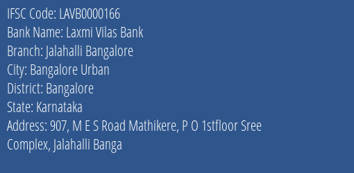 Laxmi Vilas Bank Jalahalli Bangalore Branch, Branch Code 000166 & IFSC Code LAVB0000166
