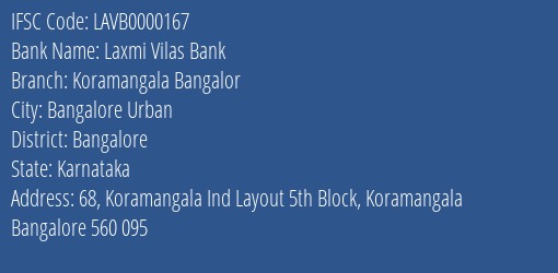 Laxmi Vilas Bank Koramangala Bangalor Branch, Branch Code 000167 & IFSC Code LAVB0000167