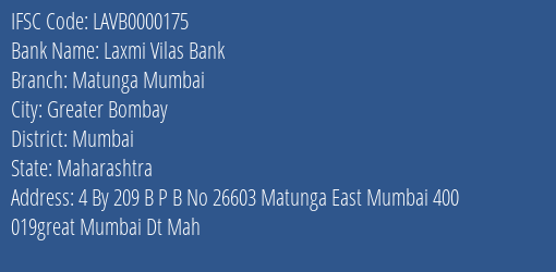 Laxmi Vilas Bank Matunga Mumbai Branch, Branch Code 000175 & IFSC Code LAVB0000175