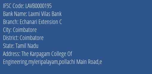 Laxmi Vilas Bank Echanari Extension C Branch, Branch Code 000195 & IFSC Code LAVB0000195