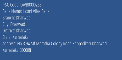 Laxmi Vilas Bank Dharwad Branch, Branch Code 000233 & IFSC Code LAVB0000233