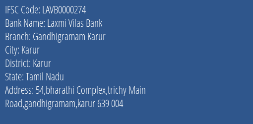 Laxmi Vilas Bank Gandhigramam Karur Branch, Branch Code 000274 & IFSC Code LAVB0000274