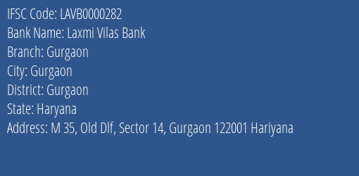 Laxmi Vilas Bank Gurgaon Branch, Branch Code 000282 & IFSC Code LAVB0000282