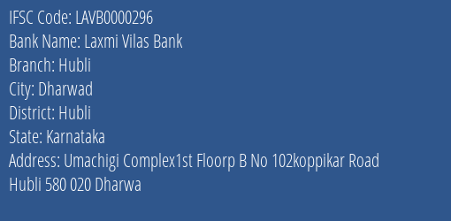 Laxmi Vilas Bank Hubli Branch, Branch Code 000296 & IFSC Code LAVB0000296