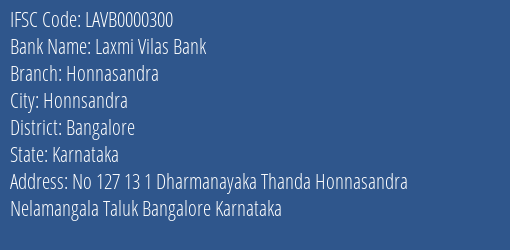 Laxmi Vilas Bank Honnasandra Branch, Branch Code 000300 & IFSC Code LAVB0000300
