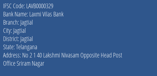 Laxmi Vilas Bank Jagtial Branch Jagtial IFSC Code LAVB0000329