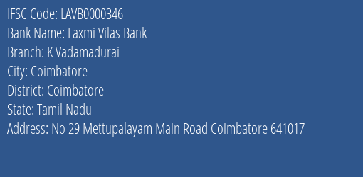 Laxmi Vilas Bank K Vadamadurai Branch, Branch Code 000346 & IFSC Code LAVB0000346