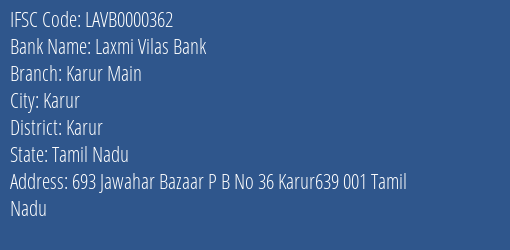 Laxmi Vilas Bank Karur Main Branch, Branch Code 000362 & IFSC Code LAVB0000362