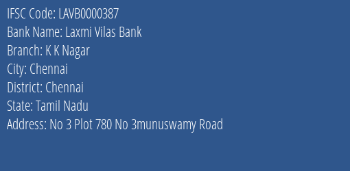 Laxmi Vilas Bank K K Nagar Branch, Branch Code 000387 & IFSC Code Lavb0000387