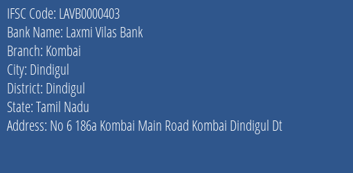 Laxmi Vilas Bank Kombai Branch Dindigul IFSC Code LAVB0000403