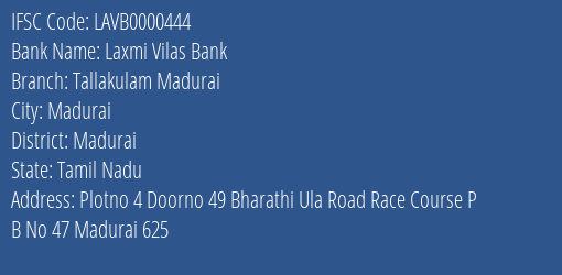 Laxmi Vilas Bank Tallakulam Madurai Branch, Branch Code 000444 & IFSC Code LAVB0000444