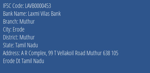 Laxmi Vilas Bank Muthur Branch Muthur IFSC Code LAVB0000453