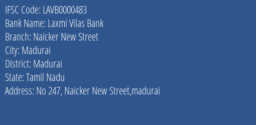 Laxmi Vilas Bank Naicker New Street Branch, Branch Code 000483 & IFSC Code LAVB0000483
