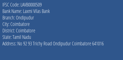 Laxmi Vilas Bank Ondipudur Branch, Branch Code 000509 & IFSC Code LAVB0000509