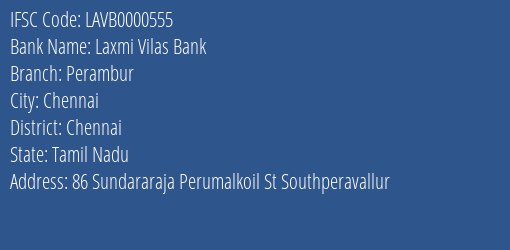 Laxmi Vilas Bank Perambur Branch Chennai IFSC Code LAVB0000555