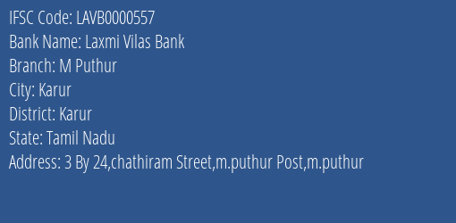 Laxmi Vilas Bank M Puthur Branch, Branch Code 000557 & IFSC Code LAVB0000557