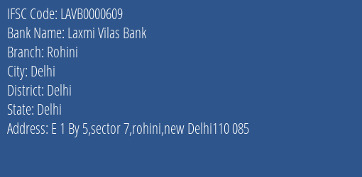 Laxmi Vilas Bank Rohini Branch, Branch Code 000609 & IFSC Code LAVB0000609