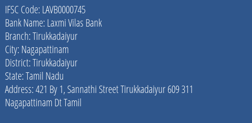 Laxmi Vilas Bank Tirukkadaiyur Branch, Branch Code 000745 & IFSC Code LAVB0000745