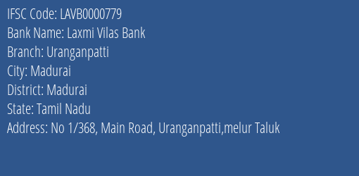 Laxmi Vilas Bank Uranganpatti Branch, Branch Code 000779 & IFSC Code LAVB0000779